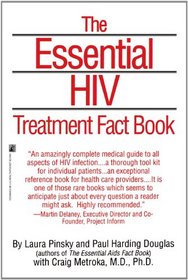 The ESSENTIAL HIV TREATMENT FACT BOOK