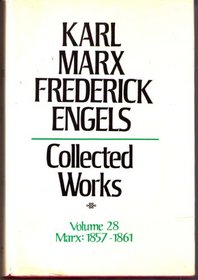 Karl Marx Frederick Engels: Collected Works 1857-61 (Karl Marx, Frederick Engels: Collected Works)