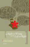 The Right is Wrong and The Left is Right; Cutting Through the Neoliberal Bafflegab
