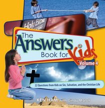 Answers Book for Kids: Vol. 4 - Sin, Salvation, and the Christian Life