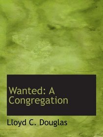 Wanted: A Congregation