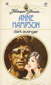 Dark Avenger (Harlequin Presents, No 28)
