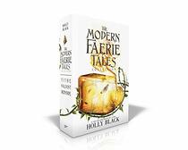 The Modern Faerie Tales Collection: Tithe; Valiant; Ironside