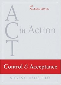 Control and Acceptance (Act in Action)