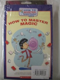 How to Master Magic with Magic Kit (How to Master Everything Club)
