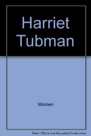 Harriet Tubman: A photo-illustrated biography (Read and discover photo-illustrated biographies)