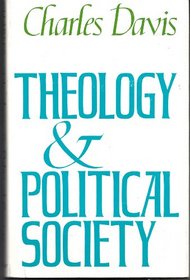 Theology & Political Society (The Hulsean lectures in the University of Cambridge ; 1978)