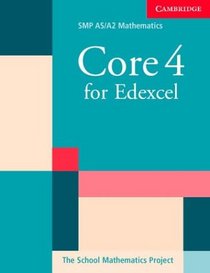 Core 4 for Edexcel (SMP AS/A2 Mathematics for Edexcel)