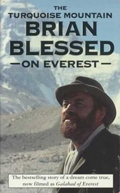 The Turquoise Mountain: Brian Blessed on Everest
