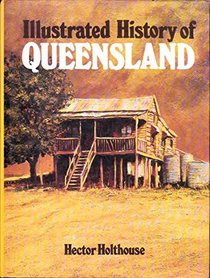 Illustrated history of Queensland