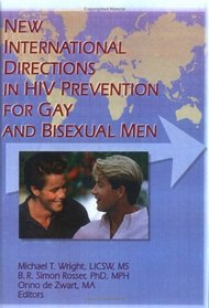 New International Directions in HIV Prevention for Gay And Bisexual Men