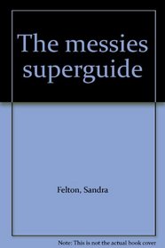 The Messies Superguide