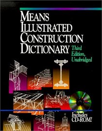 Means Illustrated Construction Dictionary (Means Illustrated Construction Dictionary)