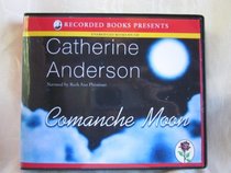 Comanche Moon, Narrated By Ruth Ann Phimister, 18 Cds [Complete & Unabridged Audio Work]