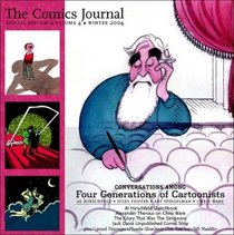 The Comics Journal Special Edition: Winter 2004: Four Generations of Cartoonists