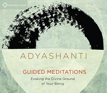 Guided Meditations: Evoking the Divine Ground of Your Being