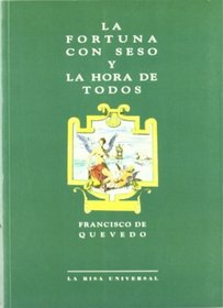 La fortuna con seso y la hora de todos (La Risa universal) (Spanish Edition)