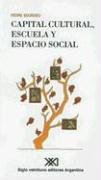 Capital Cultural, Escuela y Espacio Social (Sociologia y Politica)