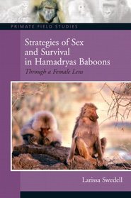 Strategies of Sex and Survival in Hamadryas Baboons: Through a Female Lens (Primate Field Studies)