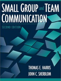 Small Group and Team Communication (2nd Edition)