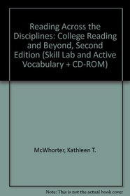 Reading Across the Disciplines: College Reading and Beyond, Second Edition (Skill Lab and Active Vocabulary + CD-ROM)