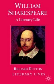 William Shakespeare: A Literary Life (Macmillan Literary Lives)