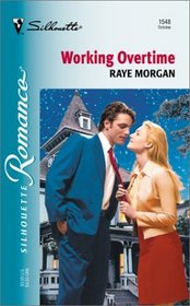 Working Overtime (Silhouette Romance, No 1548)