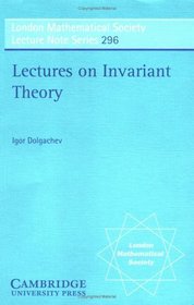 Lectures on Invariant Theory (London Mathematical Society Lecture Note Series)