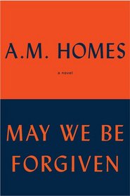 May We Be Forgiven: A Novel