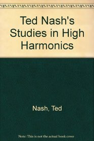 Ted Nash's Studies in High Harmonics