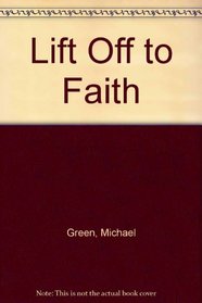 Lift Off to Faith