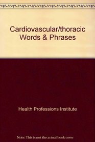 Cardiovascular/thoracic Words & Phrases