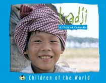 Kradji: A Child Of Cambodia (Children of the World (Blackbirch Press).)