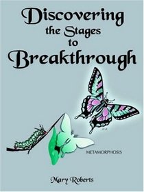 Discovering the Stages to Breakthrough