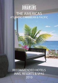 CONDE' NAST JOHANSENS RECOMMENDED HOTELS, INNS AND RESORTS - THE AMERICAS, ATLANTIC, CARIBBEAN, PACIFIC 2010 (Conde Nast Johansens)