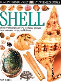 Eyewitness: Shell (Eyewitness Books)