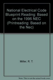 National Electrical Code Blueprint Reading: Based on the 1996 NEC (Printreading: Based on the Nec)