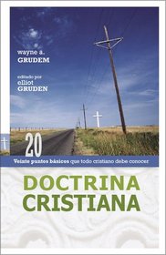 Doctrina Christiana: Twenty Basics Every Christian Should Know