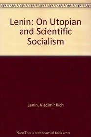 Lenin: On Utopian and Scientific Socialism