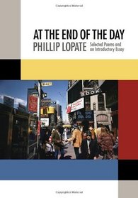 At the End of the Day: Selected Poems and an Introductory Essay