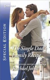 The Single Dad's Family Recipe (McKinnels of Jewell Rock, Bk 3) (Harlequin Special Edition, No 2603)
