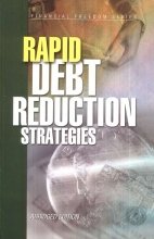 Rapid Debt Reduction Strategies, Abridged Edition (Financial Freedome Series)