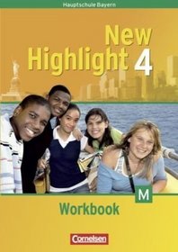 New Highlight Band 4. 8. Jahrgangsstufe. Workbook fr M-Klassen. Bayern