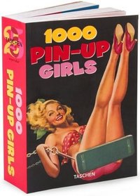 1000 Pin-up Girls (Twenty Fifth Anniversary Edition)
