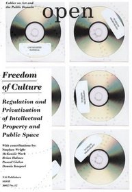 Open 12: Freedom of Culture, Privatization and Regulation of Public Space (Open 2007/No. 12)