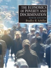 The Economics of Poverty and Discrimination, Ninth Edition