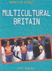 Multicultural Britain (What's at Issue?)