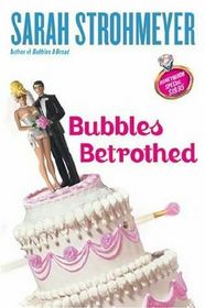 Bubbles Betrothed (Bubbles Yablonsky, Bk 5)
