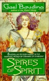 Spires of Spirit: Early Stories in the World of Strands of Starlight