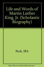 Life and Words of Martin Luther King Jr (Scholastic Biography)